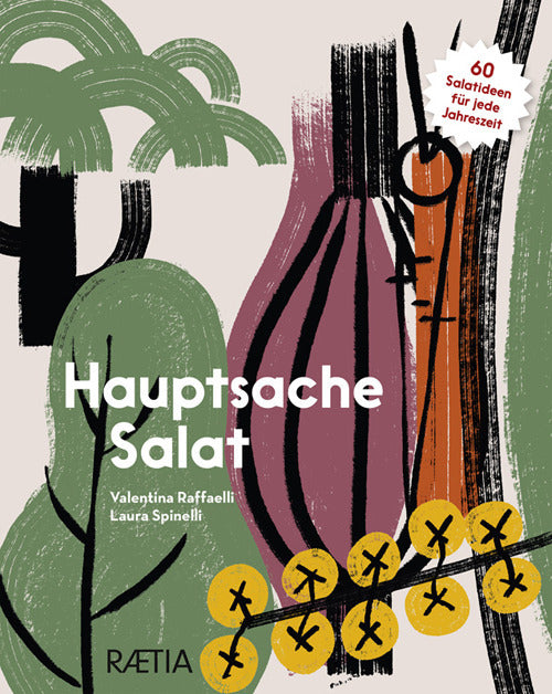 Hauptsache Salat. 60 Salatideen fr jede Jahreszeit