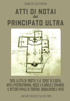 Atti di notai del Principato Ultra: Tufo, la Zita di «Grotta» e le «cerze» di S. Sofia, neve a Pietrastornina, nozze a S. Angelo e Chianche, il rettore papale di Torrioni, Buonalbergo e Apice