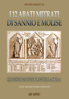L'abbazia di san Silvestro in oppido S. Angelo a Scala: i 12 abati mitrati di Sannio e Molise rifondati dall'obituario del S. Spirito in Benevento. Vol. 2