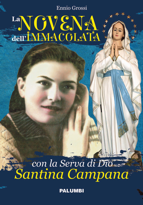 La Novena dellImmacolata con la Serva di Dio Santina Campana