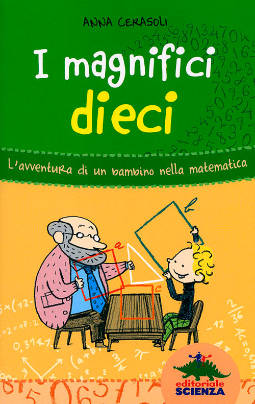 I magnifici dieci. L'avventura di un bambino nella matematica