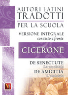 La vecchiaia-De senectute-L'amicizia-De amicitia. Testo latino a fronte