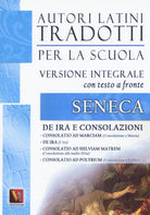 De ira e Consolazioni. Testo latino a fronte
