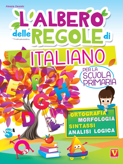 L'albero delle regole di italiano. Per la scuola primaria. Ortografia, morfologia, sintassi, analisi logica
