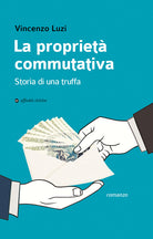 La proprietà commutativa. Storia di una truffa