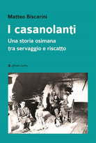 I casanolanti. Una storia osimana tra servaggio e riscatto