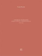 Giorgio Morandi. Opere, scritti, corrispondenza 1952-1963