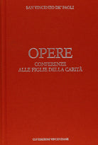 Opere. Vol. 9: Conferenze alla figlie della carit