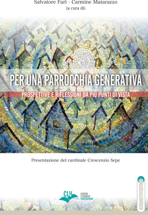 Per una parrocchia generativa. Prospettive e riflessioni da pi punti di vista