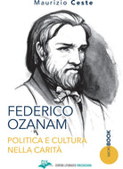 Federico Ozanam. Politica e cultura nella carità