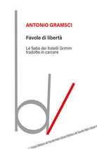 Favole di libertà. Le fiabe dei fratelli Grimm tradotte in carcere
