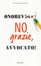 Onorevole? No, grazie avvocato!