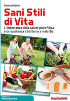 Sani stili di vita. L’importanza della salute psicofisica e la resistenza a batteri e a malattie