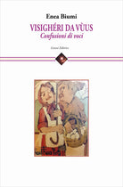 Visighri da vus. Confusioni di voci