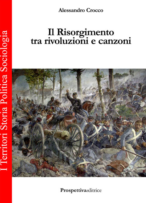 Il Risorgimento tra rivoluzione e canzoni