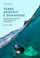 Terre ardenti e sommerse. Bradisismo flegreo e archeologia subacquea