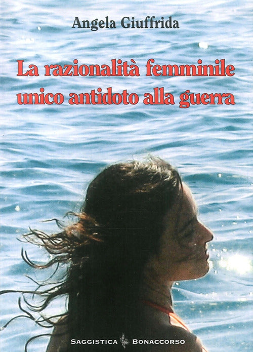 La razionalità femminile. Unico antidoto alla guerra