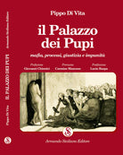 Il Palazzo dei Pupi. Mafia, processi, giustizia e impunità