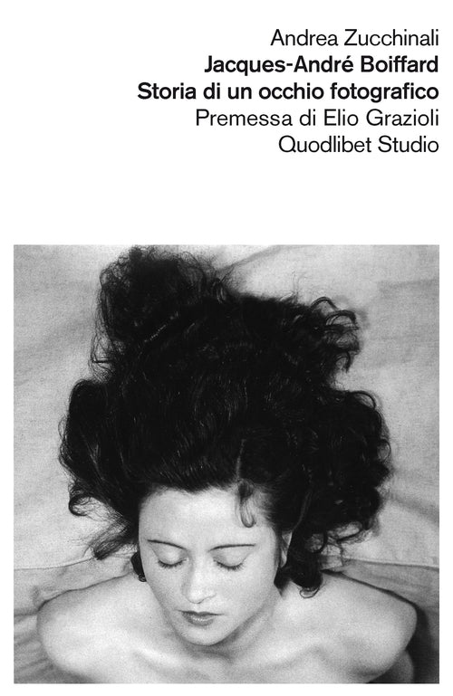 Jacques-Andr Boiffard. Storia di un occhio fotografico