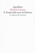 Il «Trionfo della morte» di Palermo. Un'allegoria della modernità
