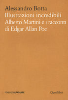 Illustrazioni incredibili. Alberto Martini e i racconti di Edgar Allan Poe