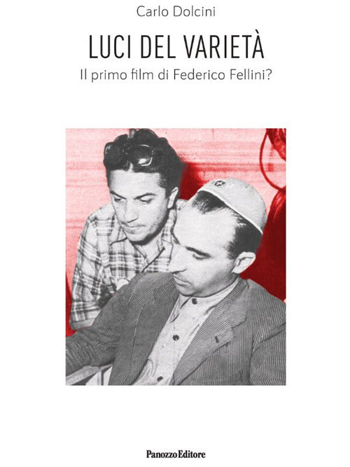 Luci del variet. Il primo film di Federico Fellini?