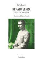 Renato Serra. La luce che si spenta