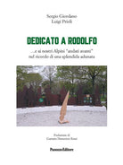 Dedicato a Rodolfo ...e ai nostri Alpini andati avanti nel ricordo di una splendida adunata