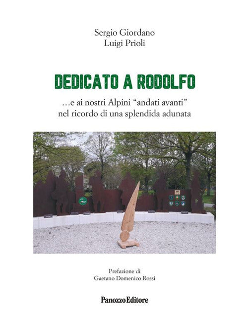 Dedicato a Rodolfo ...e ai nostri Alpini andati avanti nel ricordo di una splendida adunata