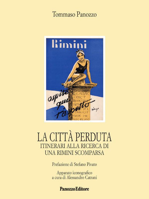 La citt perduta. Itinerari alla ricerca di una Rimini scomparsa