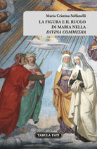 La figura e il ruolo di Maria nella Divina Commedia