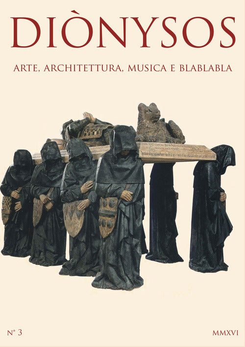 Diònysos. Arte, architettura, musica e blablabla. Vol. 3