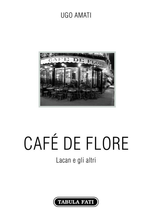 Caf de Flore. Lacan e gli altri