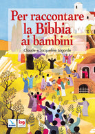 Per raccontare la Bibbia ai bambini