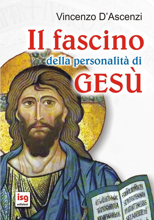 Il fascino della personalità di Gesù