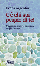 C' chi sta peggio di te! Viaggio tra proverbi e massime su quattroruote