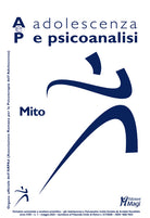 Adolescenza e psicoanalisi. Vol. 1: Mito
