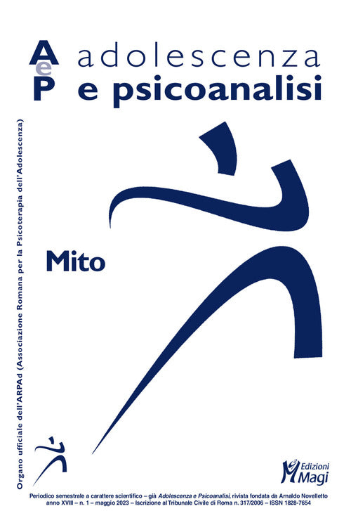 Adolescenza e psicoanalisi. Vol. 1: Mito