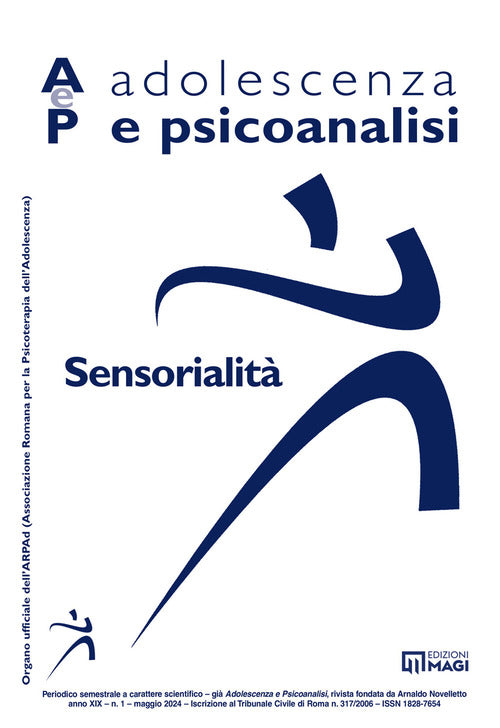 Adolescenza e psicoanalisi. Vol. 1: Sensorialit