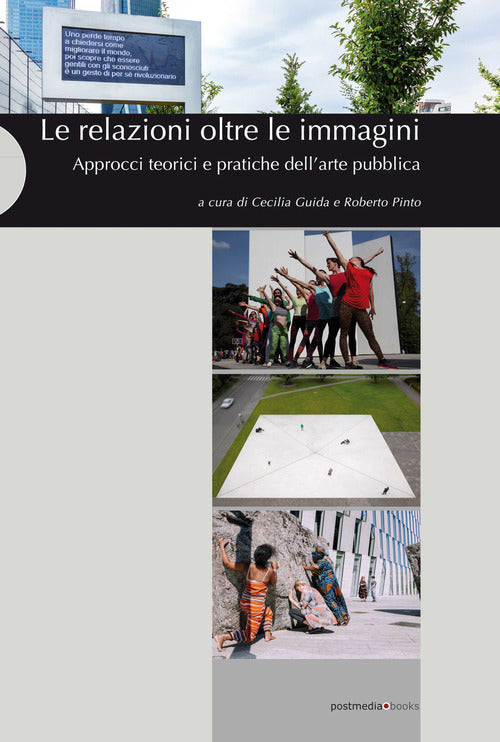 Le relazioni oltre le immagini. Approcci teorici e pratiche dell'arte pubblica