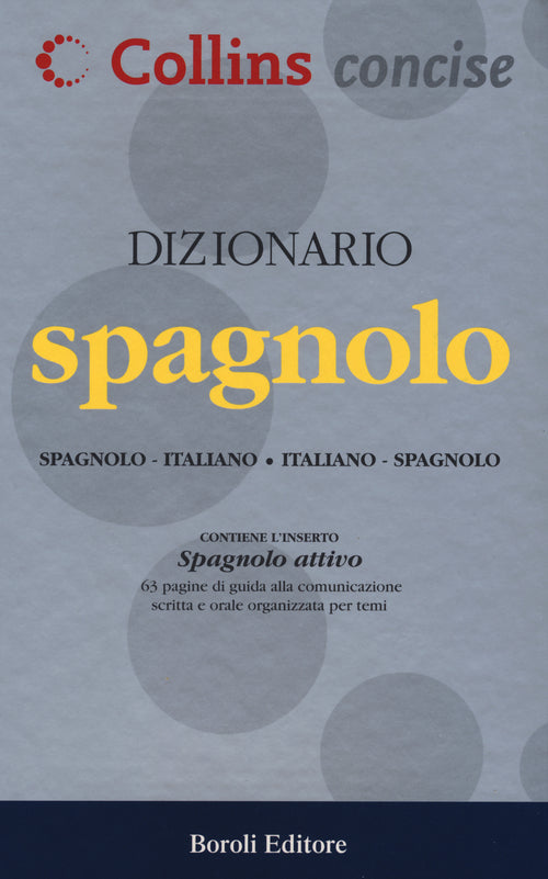 Dizionario spagnolo. Spagnolo-italiano, italiano-spagnolo