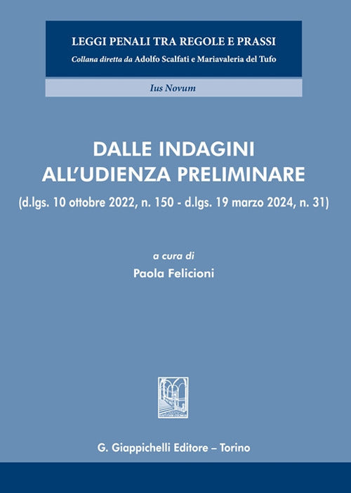 Dalle indagini all'udienza preliminare