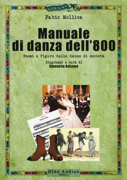Manuale di danza dell'800. Passi e figure delle danze di societ