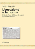 L'eccezione e la norma. Il Piccolo teatro di Milano alle origini e alla stabilità pubblica
