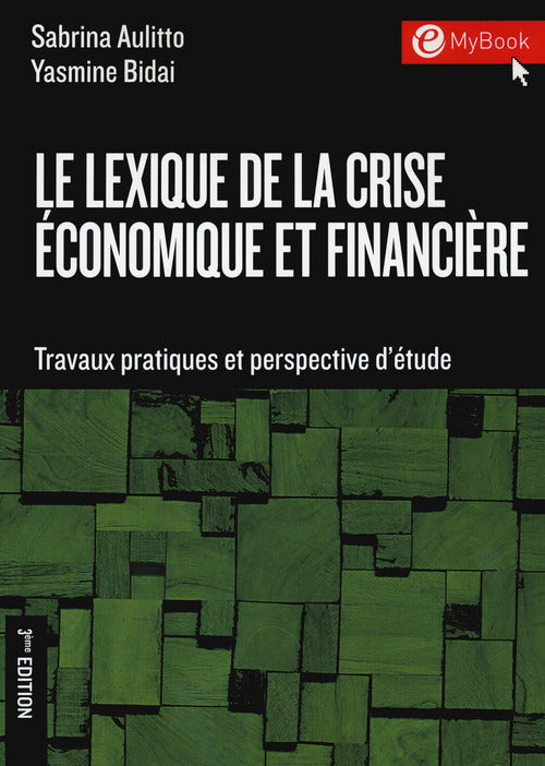 Le lexique de la crise conomique et financire. Travaux pratiques et perspectives d'tude