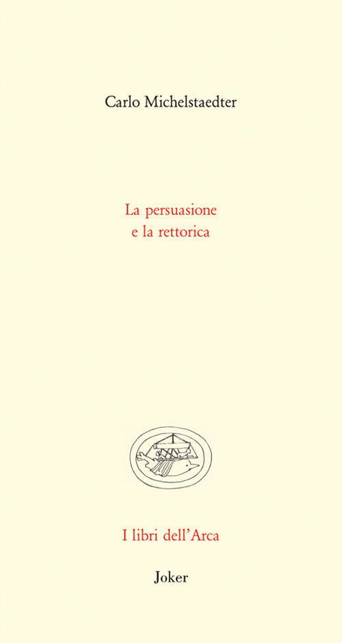 La persuasione e la rettorica