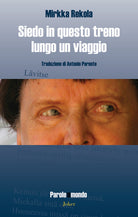 Siedo in questo treno lungo un viaggio