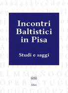 Incontri baltistici in Pisa. Studi e saggi