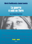 La guerra è solo un fiore