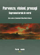 Parvenze, visioni, presagi. Soprannaturale in versi